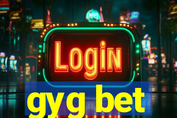 gyg bet